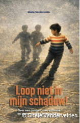 Loop niet in mijn schaduw